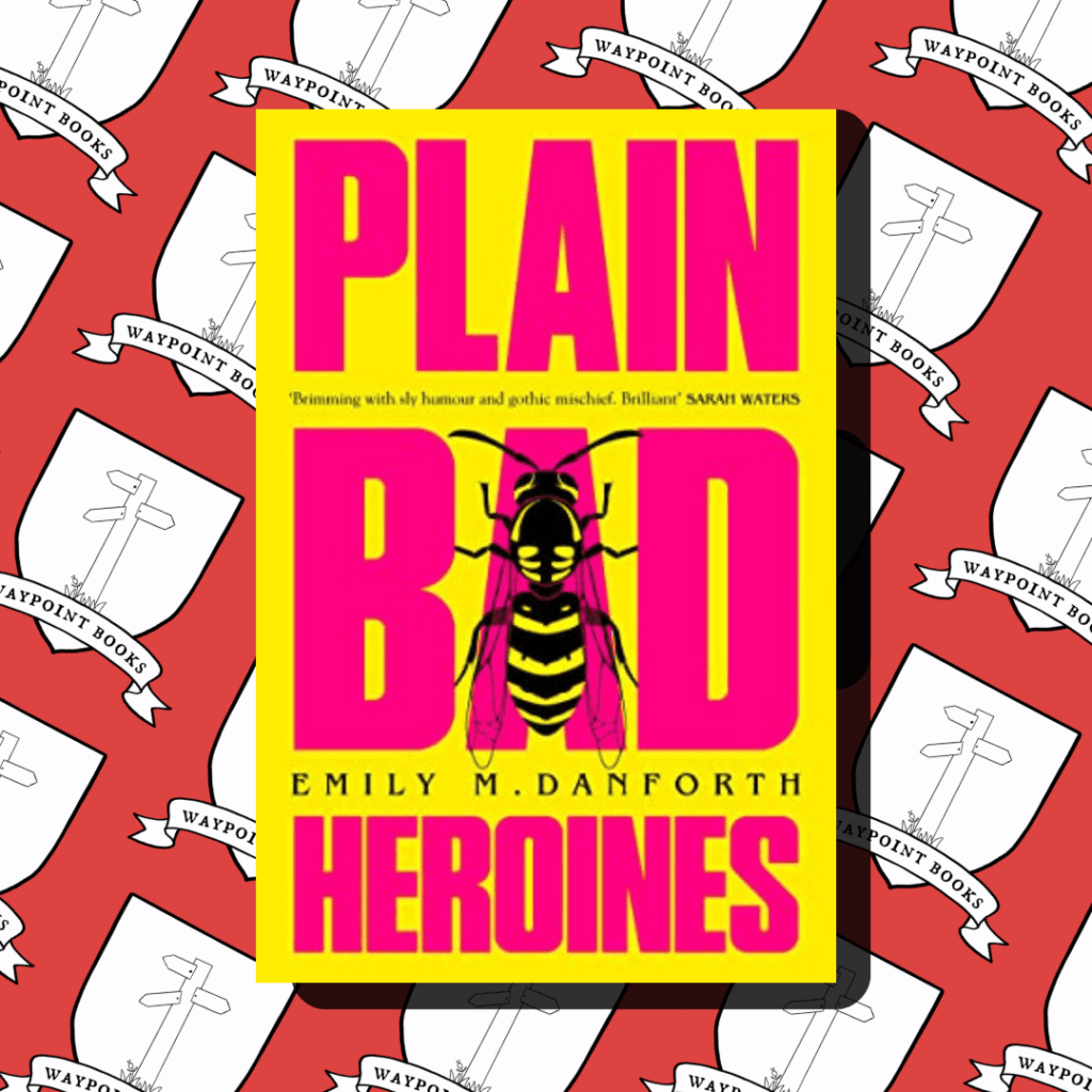 plain bad heroines book review