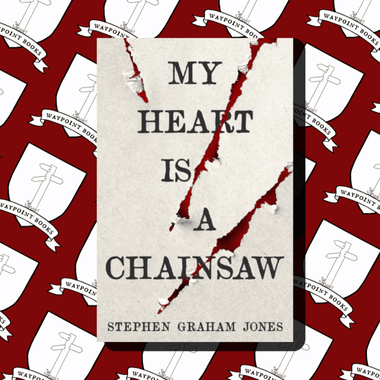 My Heart is a Chainsaw by Stephen Graham Jones