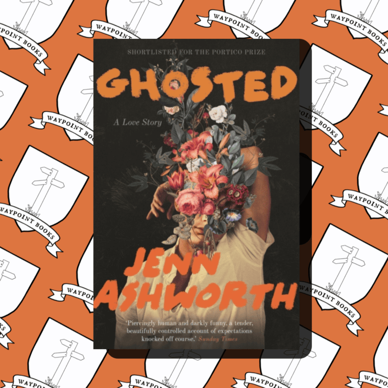 Ghosted: A Love Story by Jenn Ashworth
