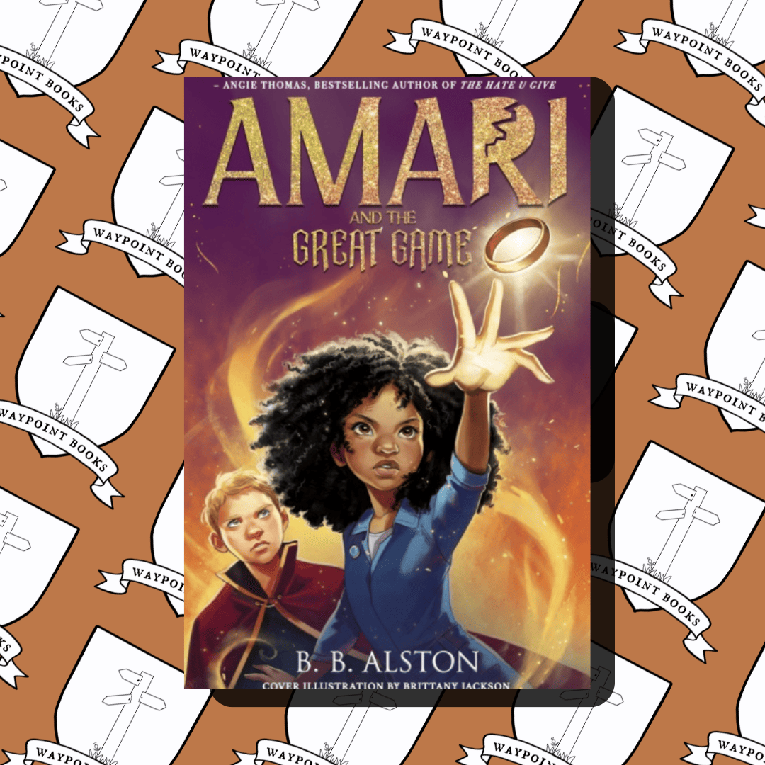 Amari and the Great Game - Waypoint Books