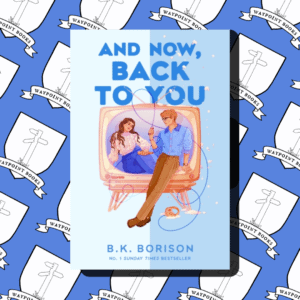 And Now, Back To You