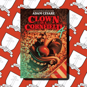 Clown in a Cornfield 4: Lights! Camera! Frendo!